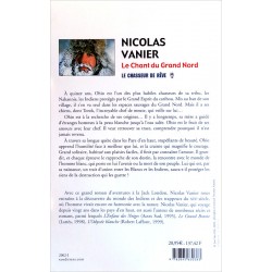 Nicolas Vanier Le Chant du Grand Nord Tome 1 Le Chasseur de r ve