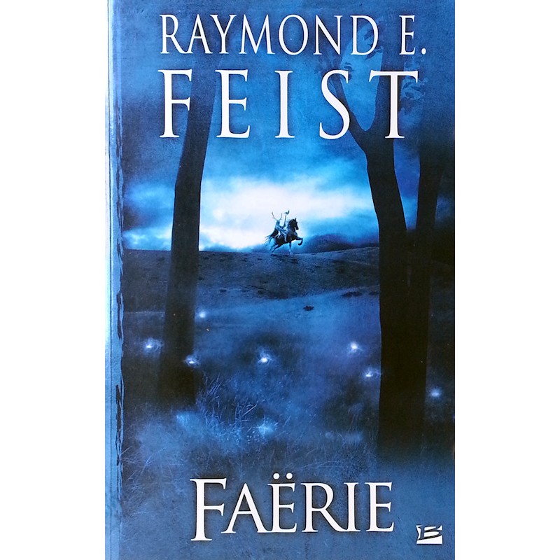 Raymond E. Feist - Faërie