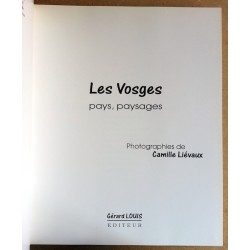 Camille Liévaux - Les Vosges : pays, paysages, d'un canton à l'autre
