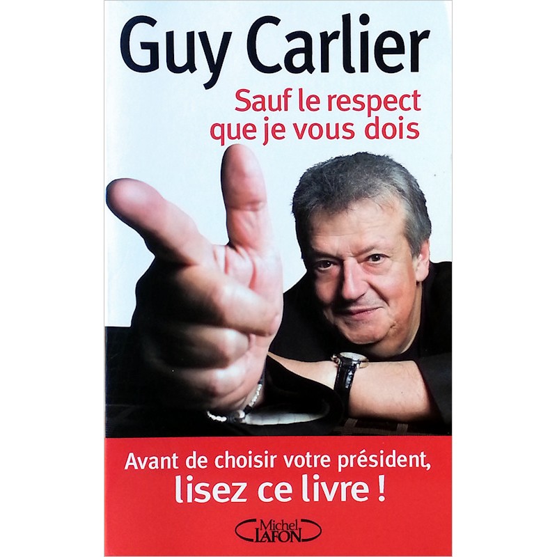 Guy Carlier - Sauf le respect que je vous dois