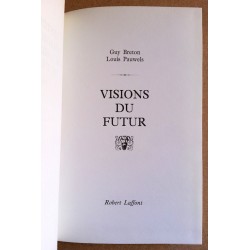 Guy Breton, Louis Pauwels - Visions du futur (Histoires magiques de l'Histoire de France)