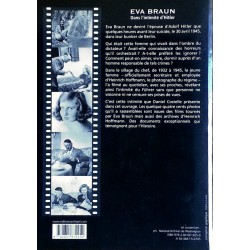 Daniel Costelle - Eva Braun : Dans l'intimité d'Hitler