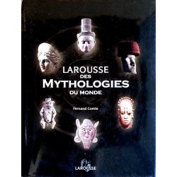 Fernand Comte - Larousse des Mythologies du Monde