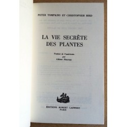 Peter Tompkins, Christopher Bird - La vie secrète des plantes