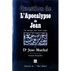 Dr Jean Marchal - L'Apocalypse de Jean : un message pour notre temps