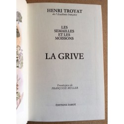 Henri Troyat - Les semailles et les moissons, Tome 3 : La grive