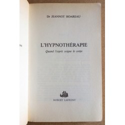 Dr Jeannot Hoareau - L'hypnothérapie : Quand l'esprit soigne le corps