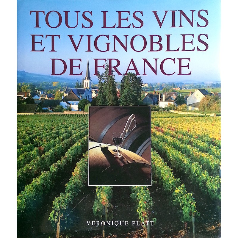 Véronique Platt - Tous les vins et vignobles de France