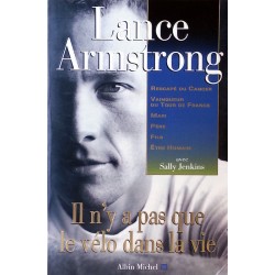 Lance Armstrong, Sally Jenkins - Il n'y a pas que le vélo dans la vie