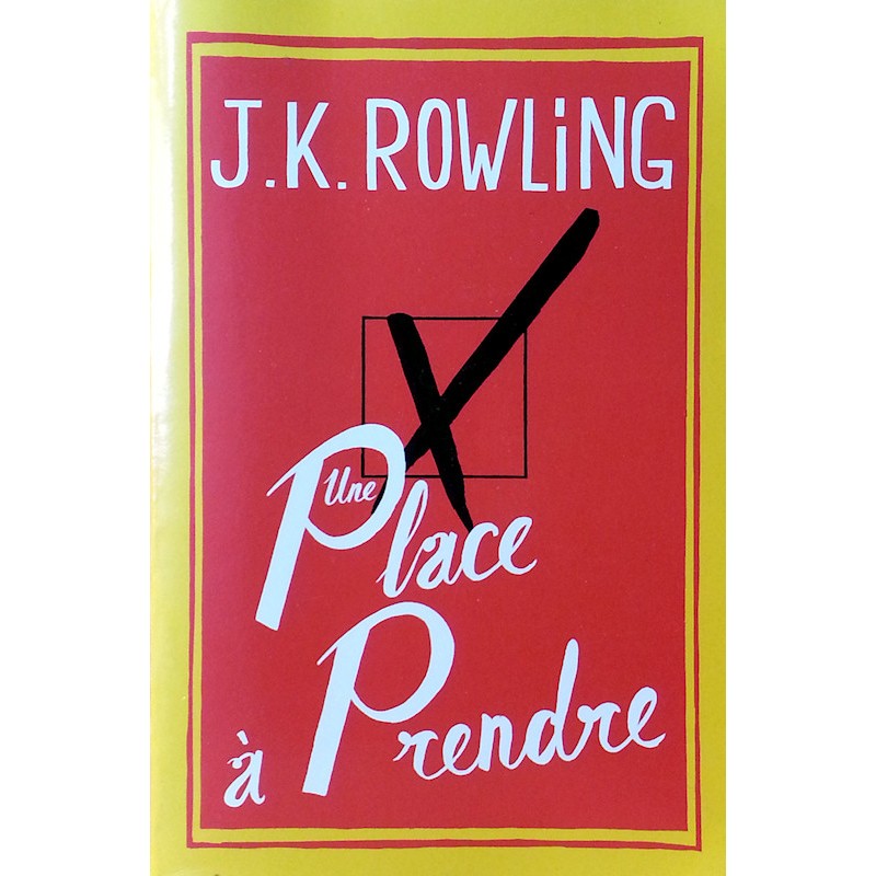 Joanne Kathleen Rowling - Une place à prendre