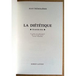 Jean Trémolières - La Diététique, un art de vivre