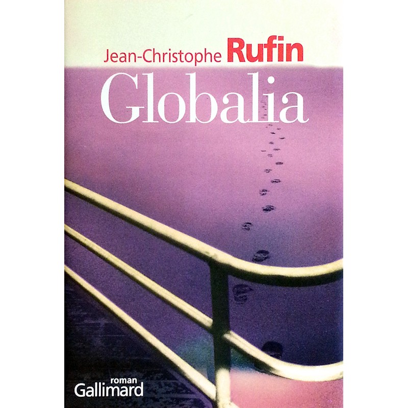 Jean-Christophe Rufin - Globalia