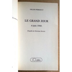 Gilles Perrault - Le Grand Jour : 6 juin 1944