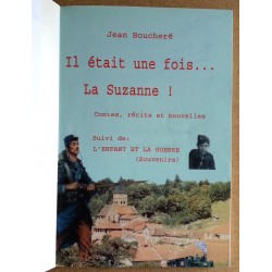 Jean Boucheré - Il était une fois... La Suzanne ! suivi de L'enfant et la guerre