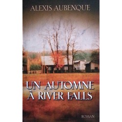Alexis Aubenque - Un automne à River Falls