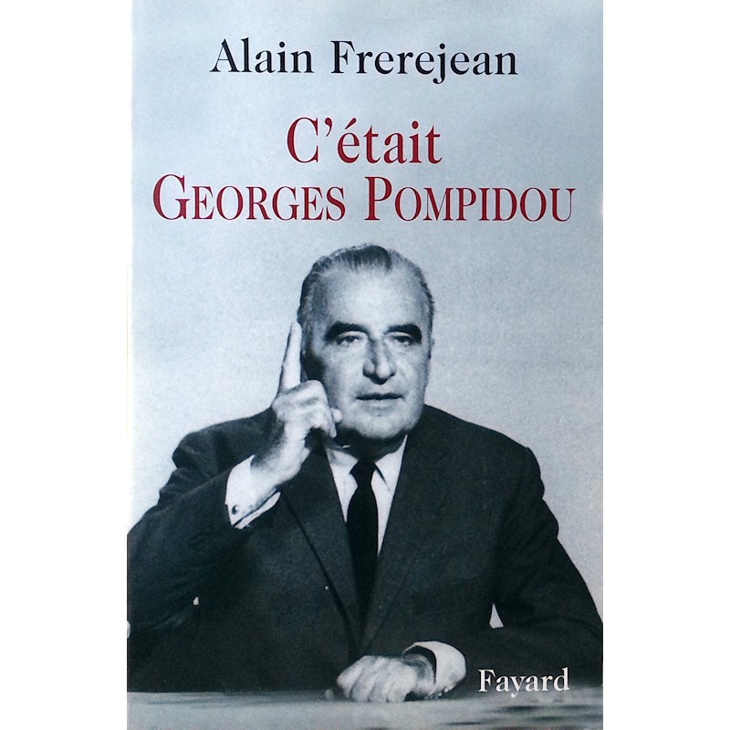 Alain Frerejean - C'était Georges Pompidou