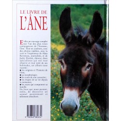 Alain Raveneau, Jacky Davézé - Le livre de l'âne : Son histoire, sa famille, son éducation, toute sa vie