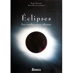 Serge Brunier, Jean-Pierre Luminet - Éclipses : Les rendez-vous célestes