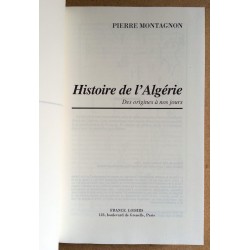 Pierre Montagnon - Histoire de l'Algérie : Des origines à nos jours