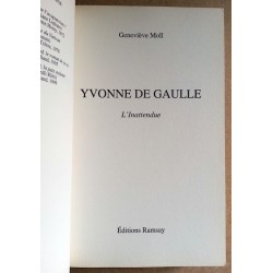 Geneviève Moll - Yvonne de Gaulle : L'Inattendue