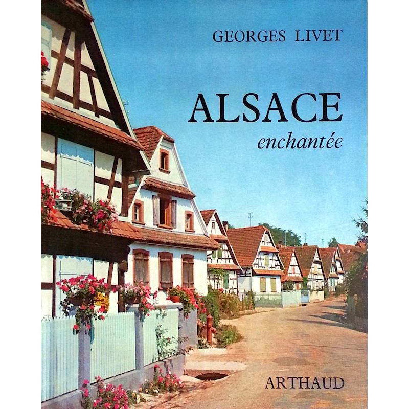 Georges Livet - L'Alsace enchantée