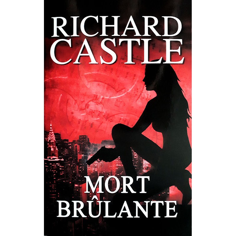 Richard Castle - Mort brûlante