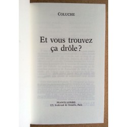 Coluche - Et vous trouvez ça drôle ?