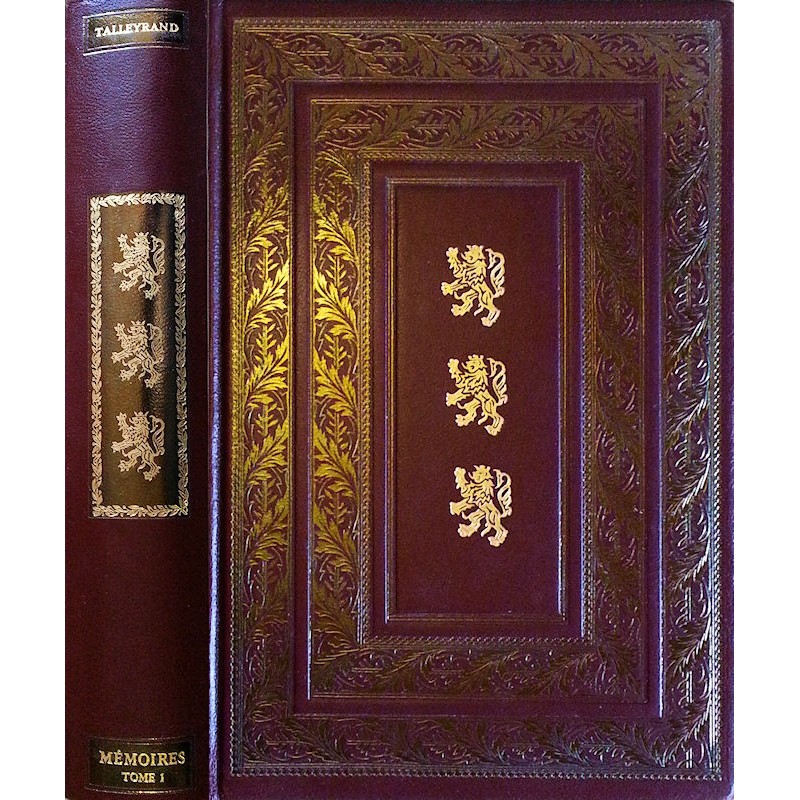 Mémoires complets et authentiques de Charles-Maurice de Talleyrand prince de Bénévent. Tome 1