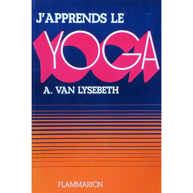 André Van Lysebeth - J'apprends le yoga