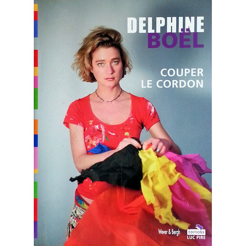 Delphine Boël - Couper le cordon