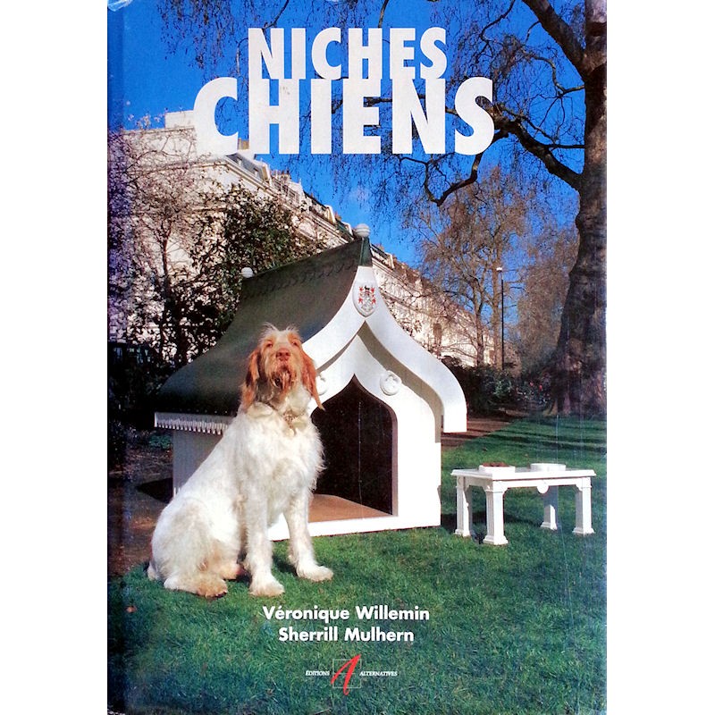 Véronique Willemin, Sherrill Mulhern - Niches et chiens