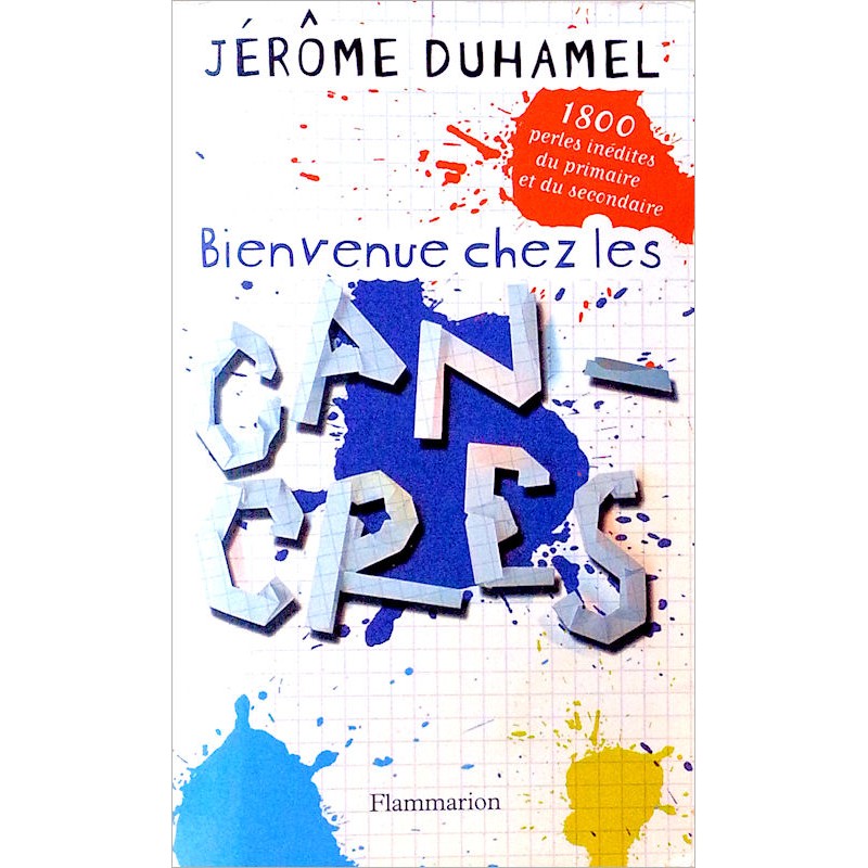Jérôme Duhamel - Bienvenue chez les cancres