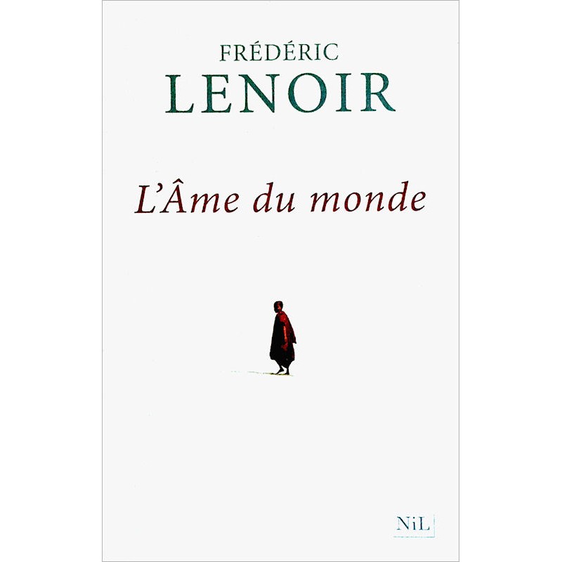 Frédéric Lenoir - L'Âme du monde