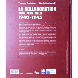 Thomas Fontaine, Denis Peschanski - La Collaboration, Vichy Paris Berlin, 1940-1945