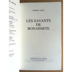 Robert Solé - Les savants de Bonaparte