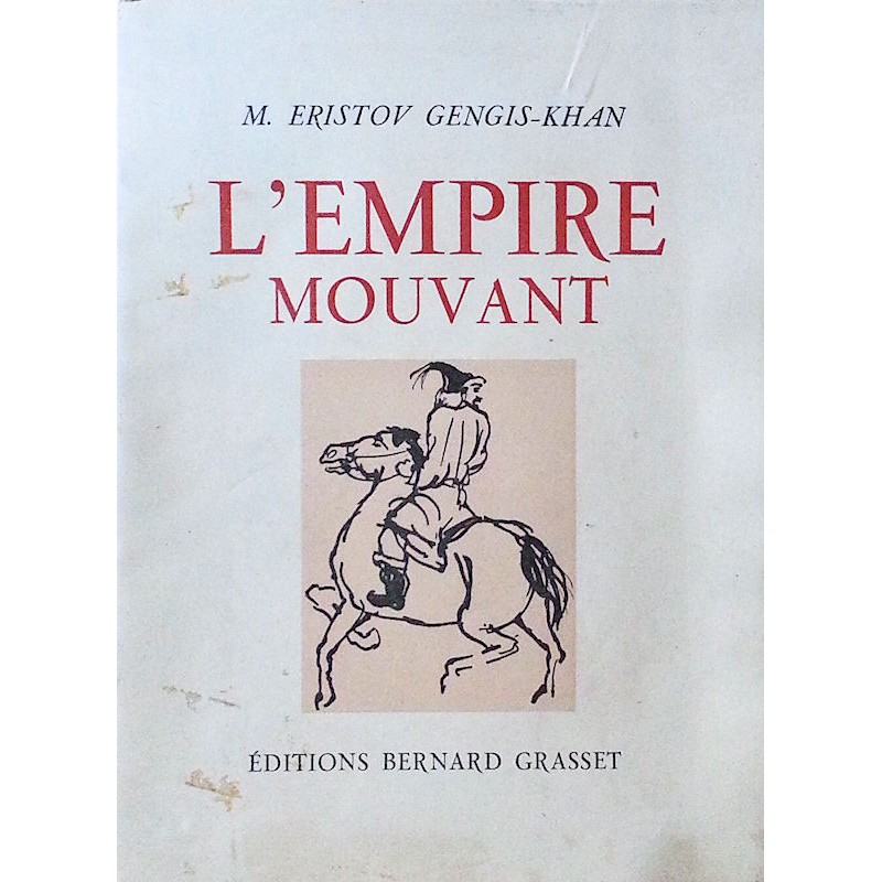 Michel Eristov, Gengis-Khan - L'Empire mouvant