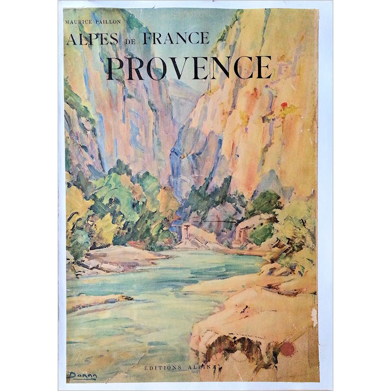 Maurice Paillon - Alpes de France : Provence