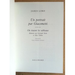 James Lord - Un portrait de Giacometti suivi de Où étaient les tableaux