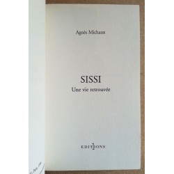 Agnès Michaux - Sissi : Une vie retrouvée