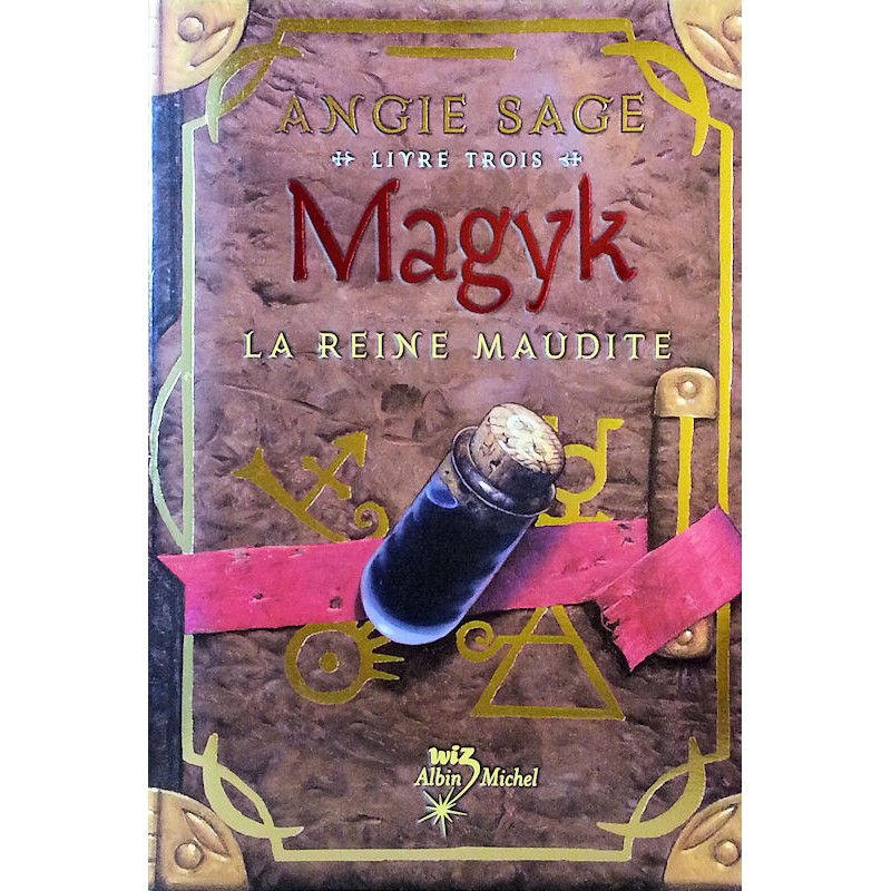 Angie Sage - Magyk, Tome 3 : La Reine maudite