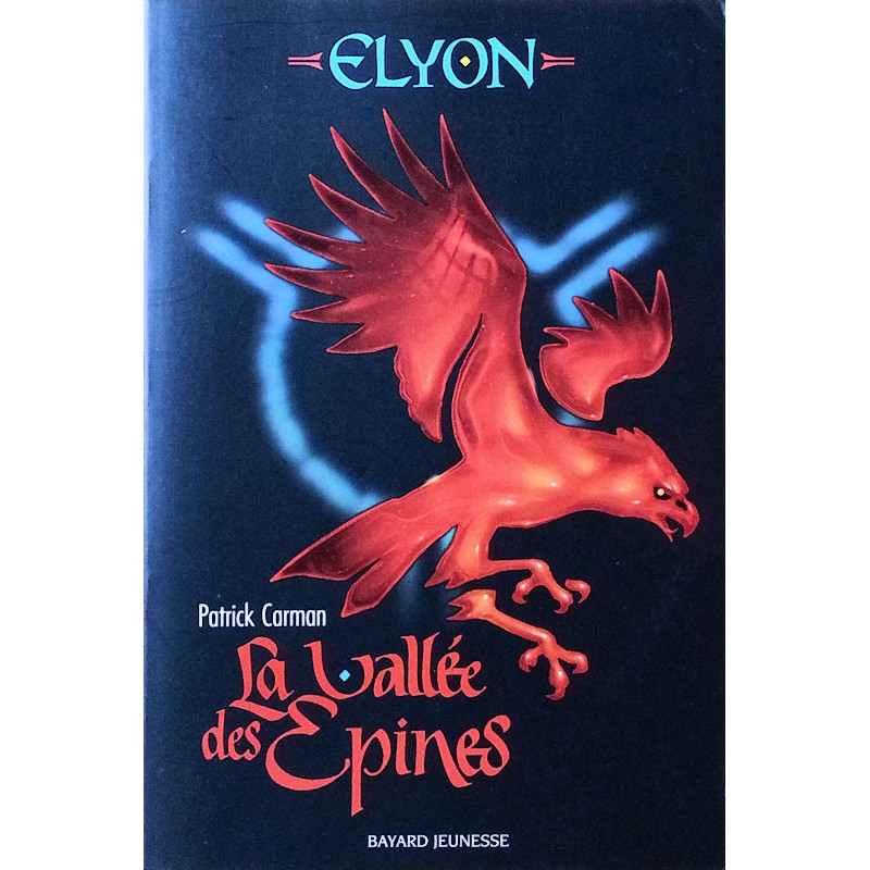 Patrick Carman - Elyon, Tome 2 : La Vallée des Épines