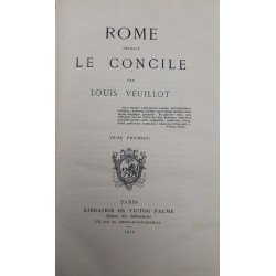 Louis Veuillot - Rome pendant le concile, Tome 1