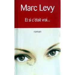 Marc Levy - Et si c'était vrai...