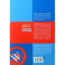 Jean-Charles et Jean-Claude Arnaud - Nous, les enfants de 1946 : De la naissance à l'âge adulte