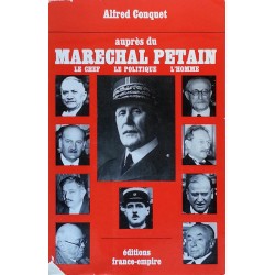 Alfred Conquet - Auprès du Maréchal Pétain