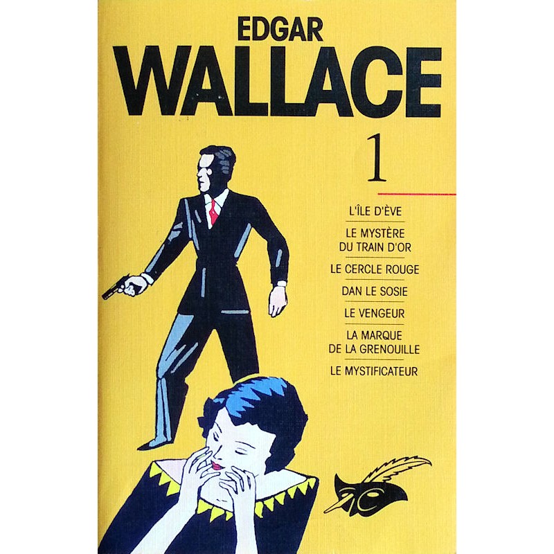 Edgar Wallace - Intégrale, Tome 1