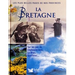 Collectif - La Bretagne : Sur les pas de Chateaubriand, Le Braz, Queffélec...
