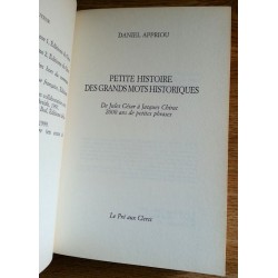 Daniel Appriou - Petite histoire des grands mots historiques : de Jules César à Jacques Chirac, 2000 ans de petites phrases