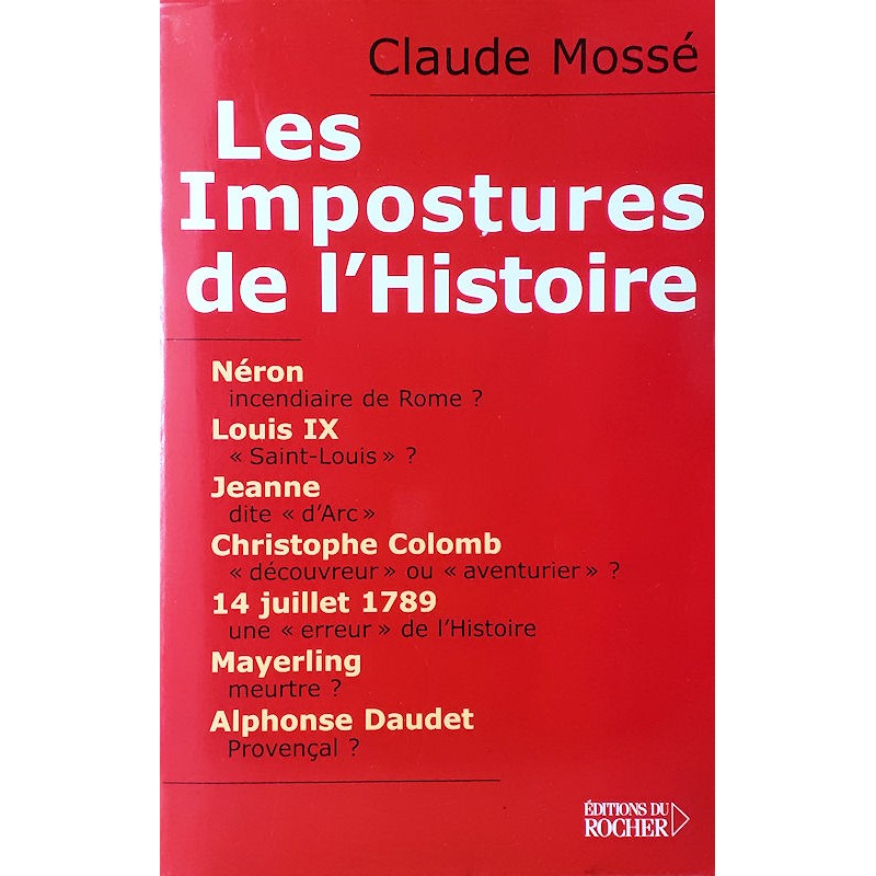 Claude Mossé, Nicole Pallanchard - Les impostures de l'Histoire