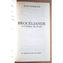 Jean Markale - Brocéliande et l'énigme du Graal